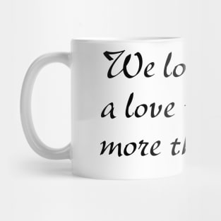 We Loved With a Love - Poe Mug